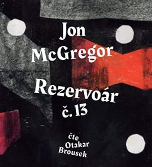 Rezervoár č. 13 - Jon McGregor CD