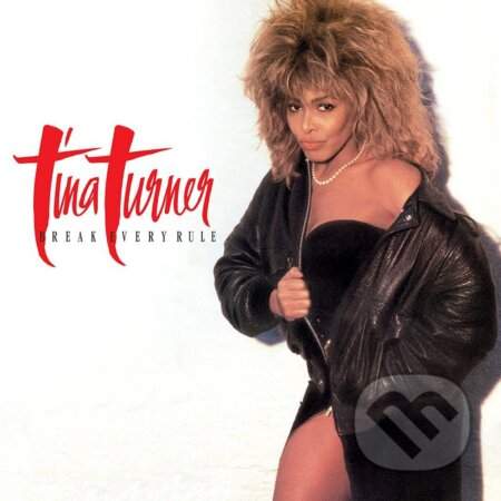 Tina Turner: reak Every Rule Dlx
