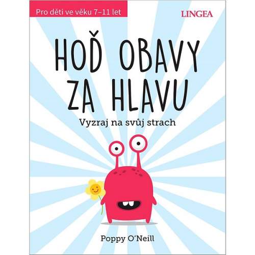 Hoď obavy za hlavu - Vyzraj na svůj strech - Poppy O´Neill