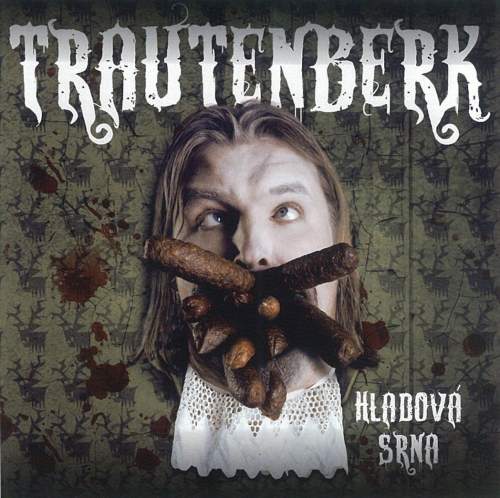 Trautenberk – Hladová srna CD
