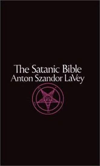 Satanic Bible - Anton Szandor La Vey