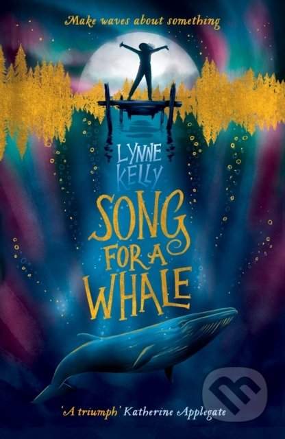Song for A Whale - Lynne Kelly