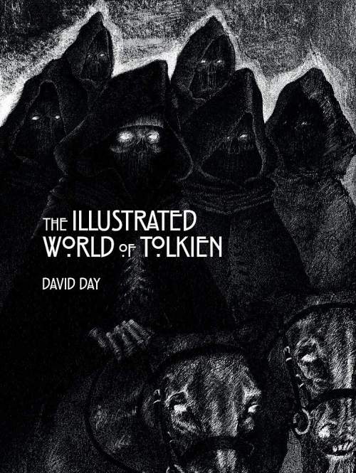 David Day - The Illustrated World of Tolkien