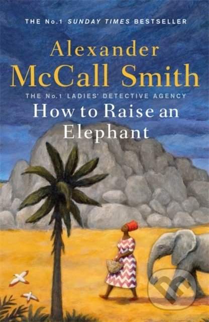 Abacus How to Raise an Elephant - Alexander McCall Smith