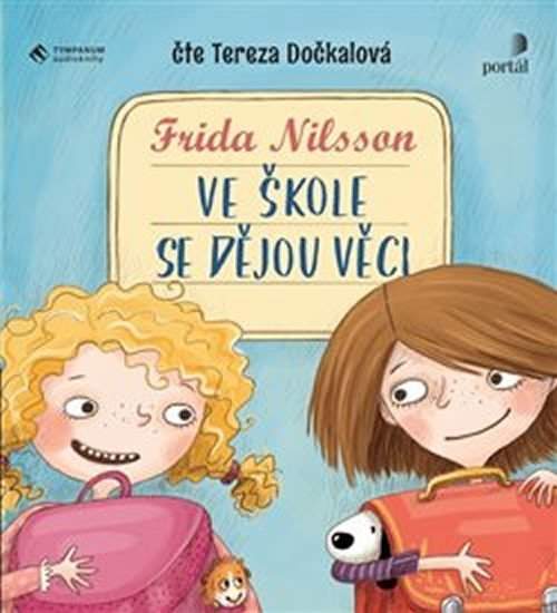 Ve škole se dějou věci! - Frida Nilsson