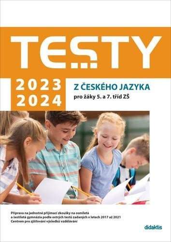 Petra Adámková, Šárka Dohnalová, Markéta Buchtová - Testy 2023-2024 z českého jazyka pro žáky 5. a 7. tříd ZŠ