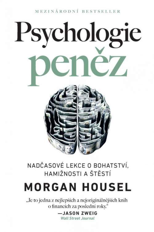 Morgan Housel - Psychologie peněz