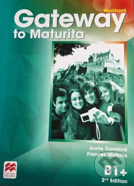 Gateway to Maturita B1+ Workbook, 2nd Edition