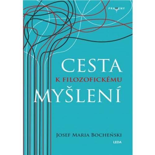 Cesta k filozofickému myšlení - Józef Maria Bocheński