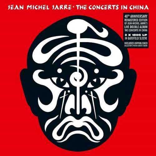 Jean-Michel Jarre: Concerts In China (Anniversary Remastered Live Edition) - Jean-Michel Jarre