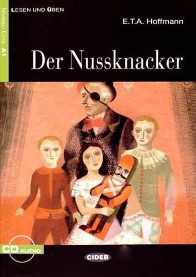 Der Nussknacker + CD - Ernst Theodor Wilhelm Hoffmann