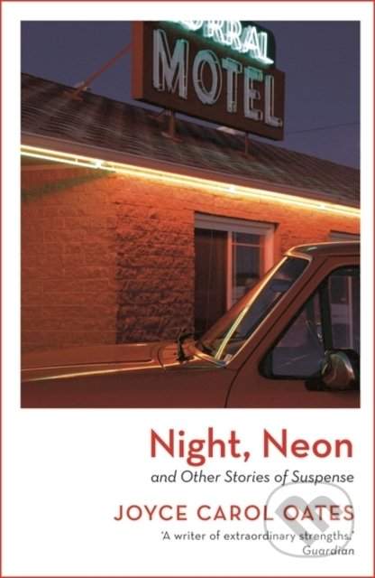Night, Neon - Joyce Carol Oates