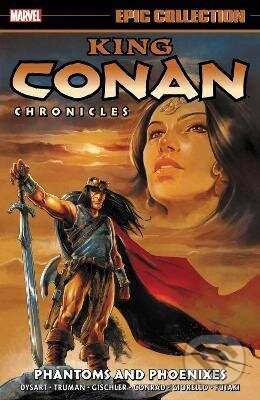 King Conan Chronicles Epic Collection: Phantoms And Phoenixes