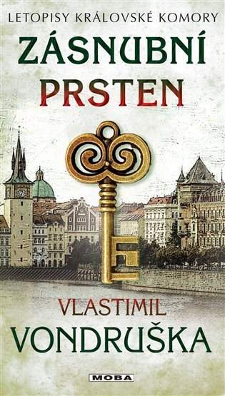 Zásnubní prsten - Letopisy královské komory - Vlastimil Vondruška