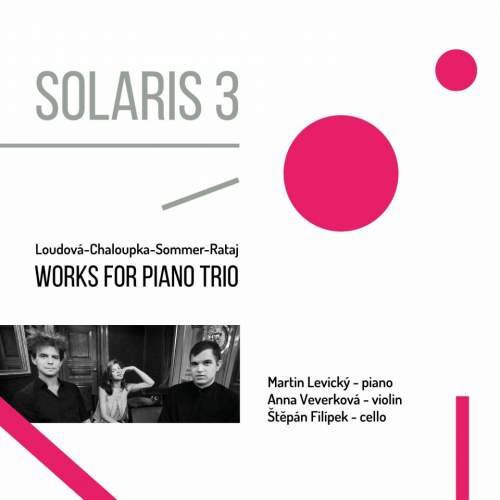 Loudová, Chaloupka, Sommer, Rataj - Supraphon Solaris3 CD