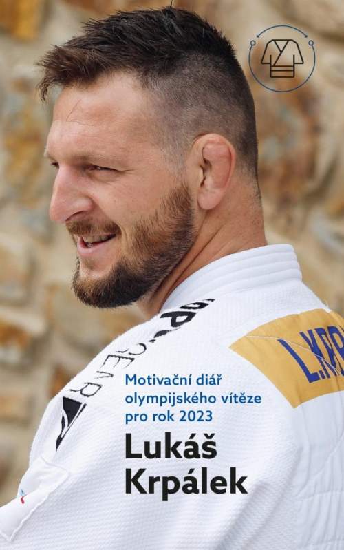 Lukáš Krpálek - Motivační diář olympijského vítěze pro rok 2023