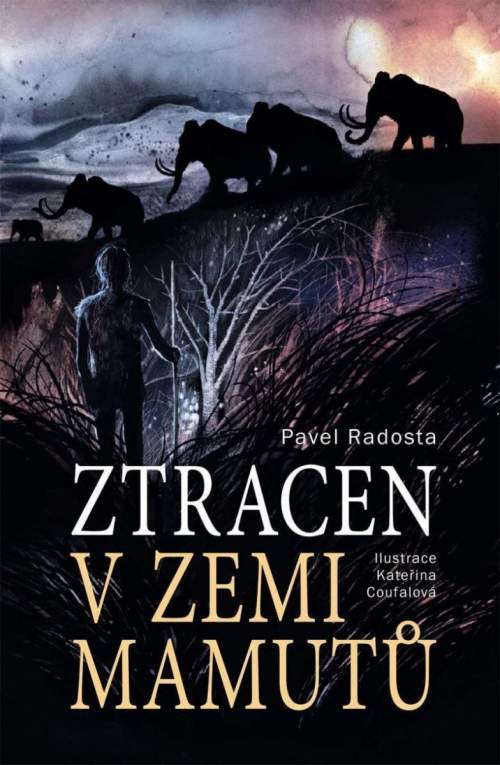 Pavel Radosta - Ztracen v zemi mamutů