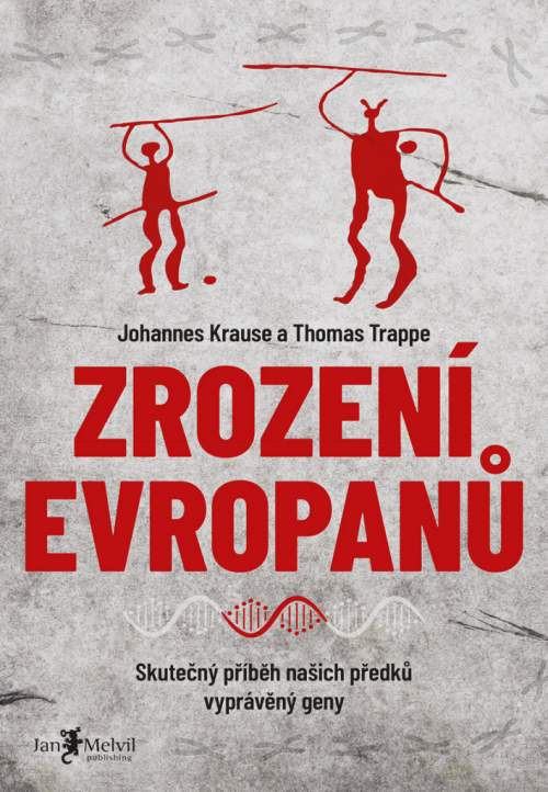 Thomas Trappe, Johannes Krause - Zrození Evropanů