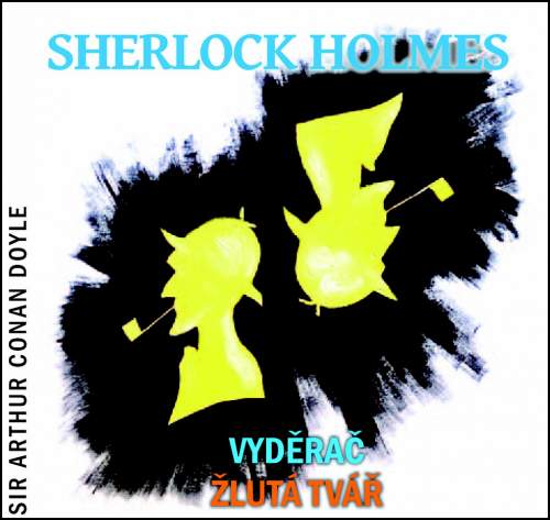 Sherlock Holmes Vyděrač / Žlutá tvář CD