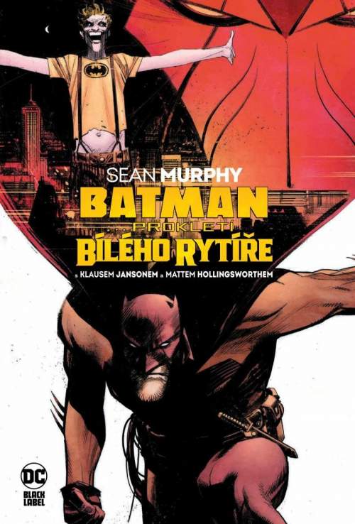 Sean Murphy - Batman Prokletí Bílého rytíře
