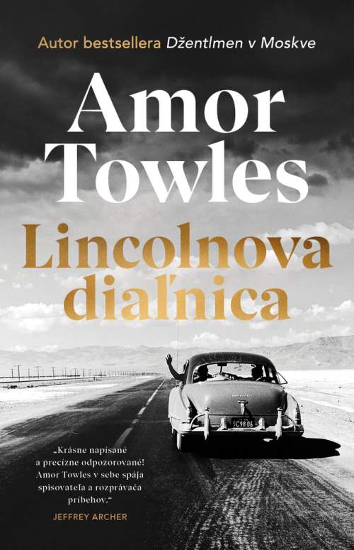Amor Towles - Lincolnova diaľnica