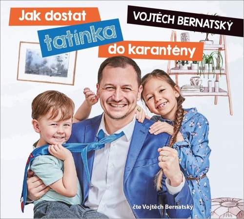 Vojtěch Bernatský - Jak dostat tatínka do karantény CDmp3