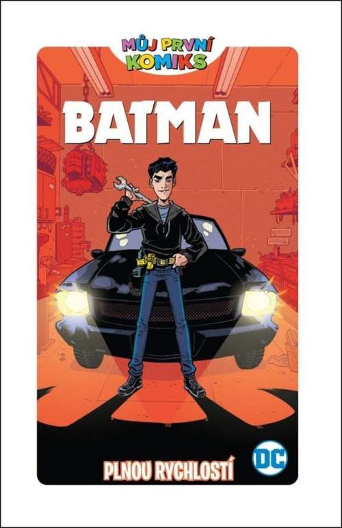 Můj první komiks Batman - Plnou rychlostí - Fontana Shea