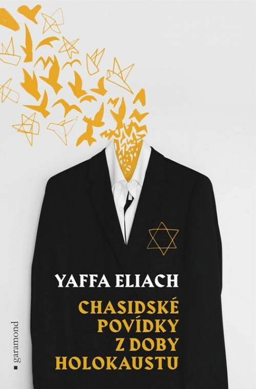 Chasidské povídky z doby holokaustu - Eliach Yaffa