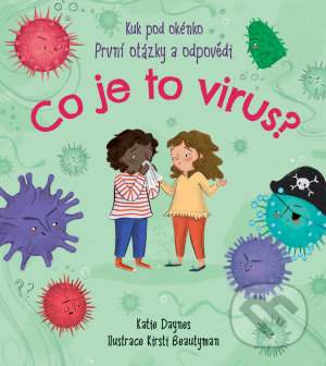 Katie Daynes - Co je to virus?