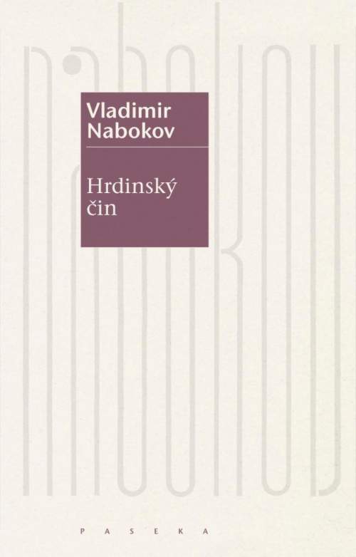 Vladimír Nabokov - Hrdinský čin
