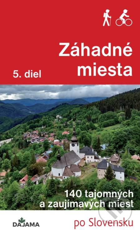 Záhadné miesta 5. diel: 140 tajomných a zaujímavých miest