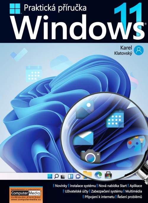 Karel Klatovský - Windows 11 Praktická příručka