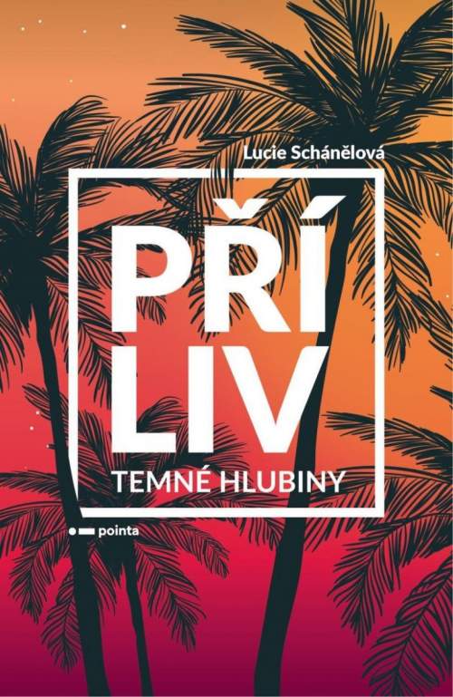 Příliv: Temné hlubiny - Lucie Schánělová