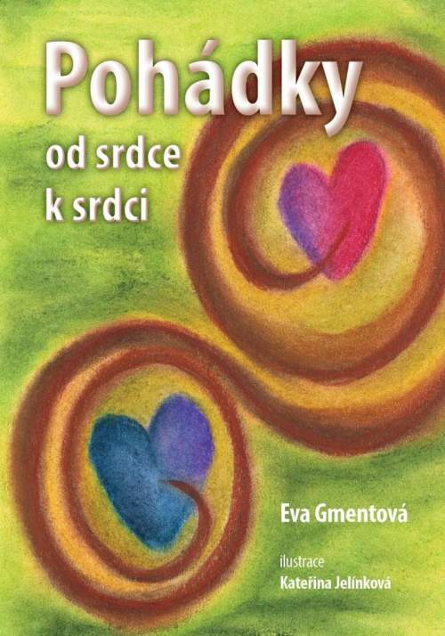 Pohádky od srdce k srdci - Eva Gmentová