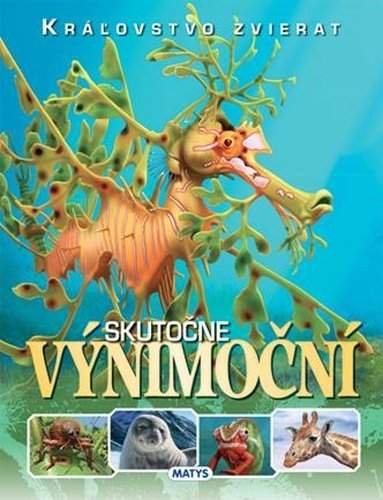 Skutočne výnimoční -- Kráľovstvo zvierat