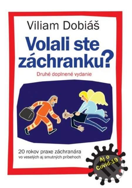 Volali ste záchranku? - Viliam Dobiáš