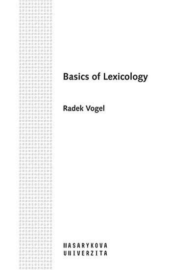 Radek Vogel: Basics of Lexicology