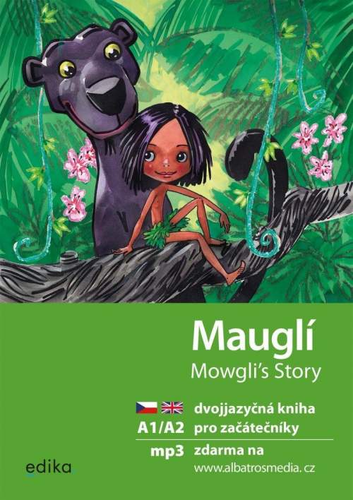 Mauglí A1/A2 -- dvojjazyčná kniha pro začátečníky, Dana Olšovská