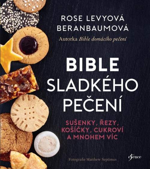 Rose Levyová Beranbaumová - Bible sladkého pečení