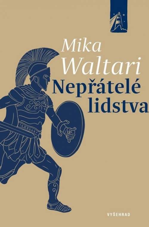Mika Waltari - Nepřátelé lidstva: Paměti římského senátora Minuta Lause Maniliana z let 46—79