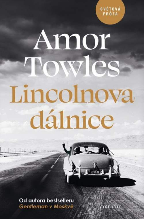 Amor Towles - Lincolnova dálnice