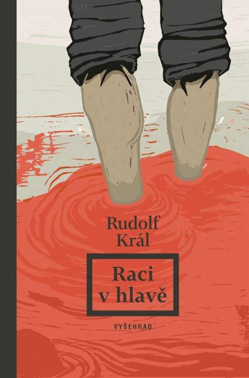 Rudolf Král - Raci v hlavě