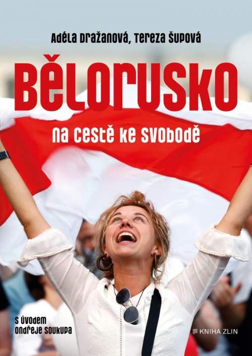 Adéla Dražanová - Bělorusko na cestě ke svobodě