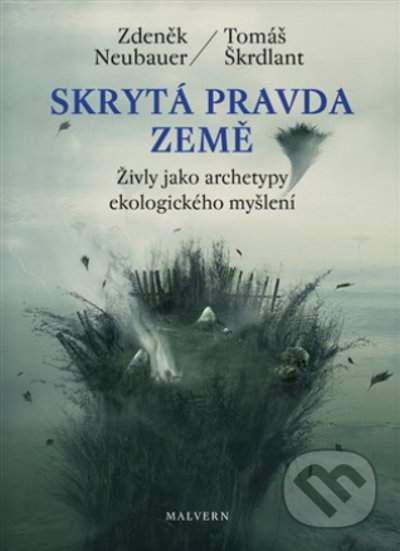 Skrytá pravda Země - Tomáš Škrdlant