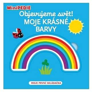 MiniPEDIE Objevujeme svět! Moje krásné barvy