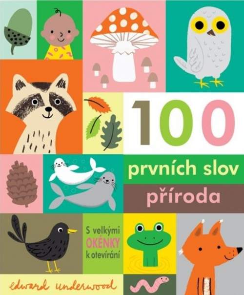 Edward Underwood - 100 prvních slov příroda