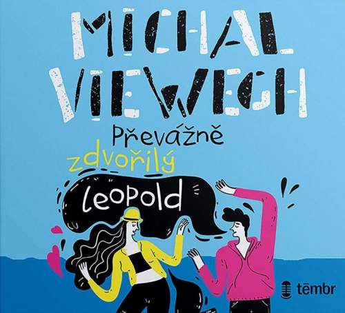 Michal Viewegh - Převážně zdvořilý Leopold CD