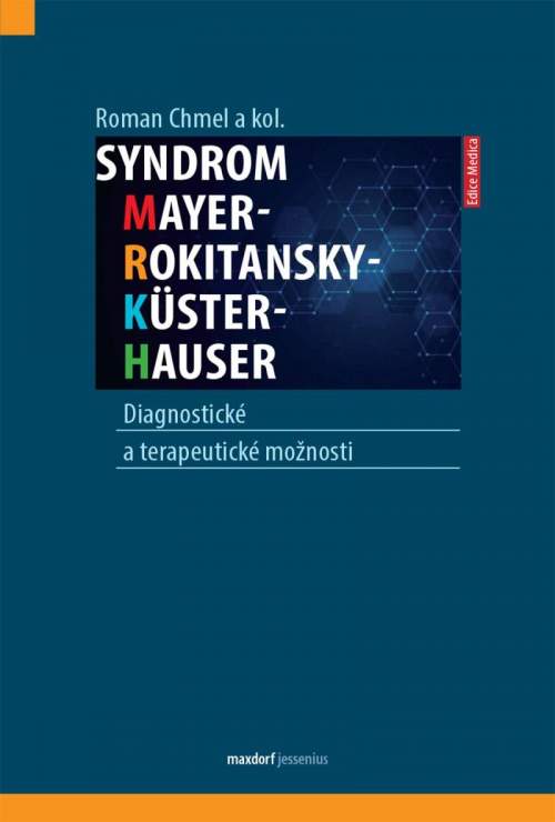 Roman Chmel - Syndrom Mayer-Rokitansky-Küster-Hauser