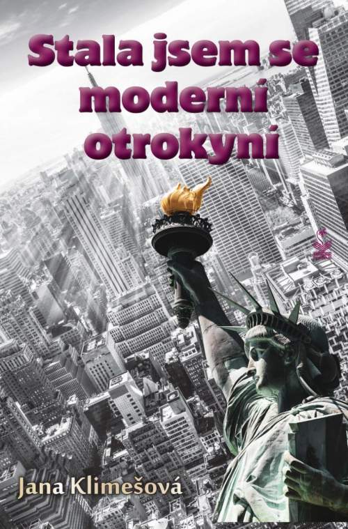 Jana Klimešová - Stala jsem se moderní otrokyní