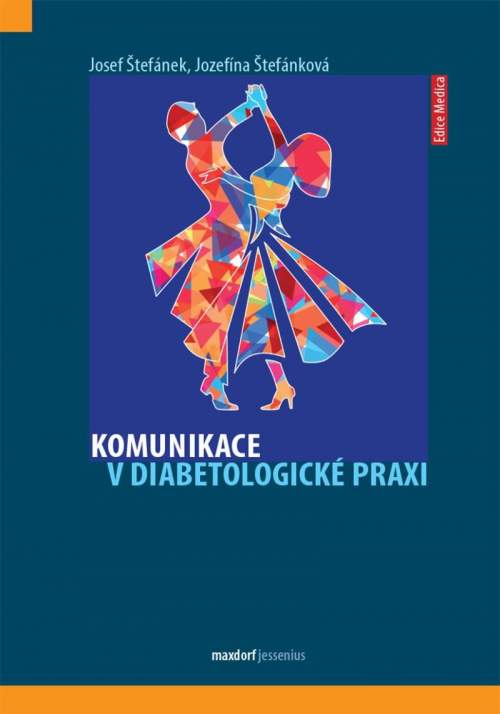 Josef Štefánek - Komunikace v diabetologické praxi